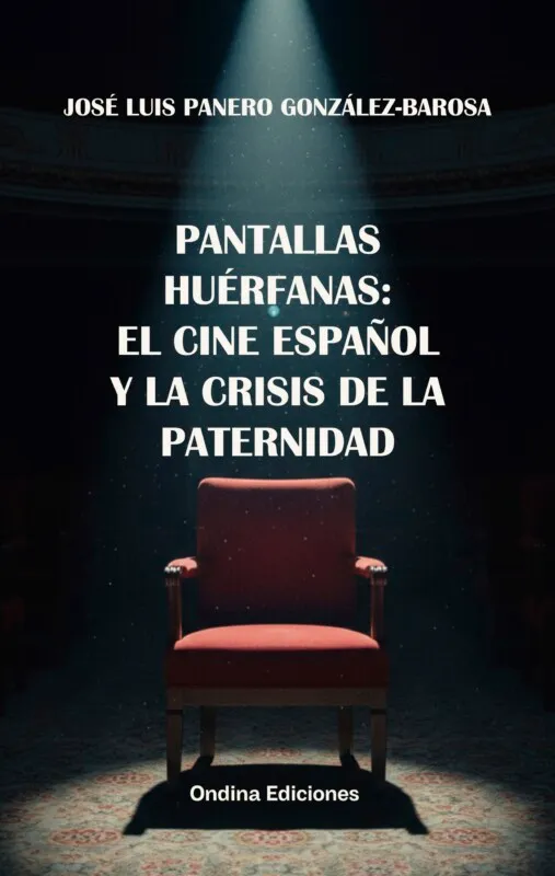 El cine español y la crisis de la paternidad.